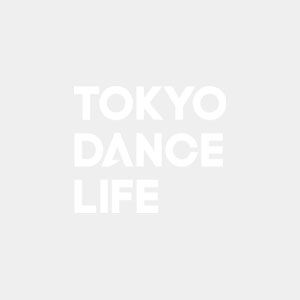 TOKYO DANCE LIFE
