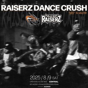 RAISERZ DANCE CRUSHのサムネイル画像１