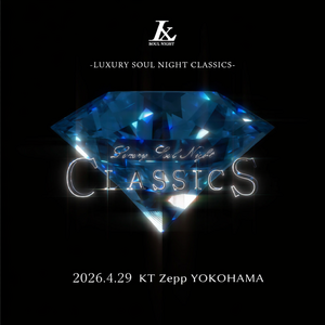 Luxury Soul Night CLASSICS -JAPAN TOUR 2026-のサムネイル画像１