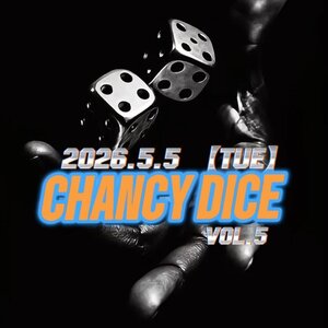 CHANCY DICE vol.5のサムネイル画像１