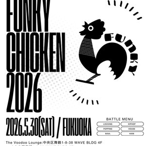 FUNKY CHICKEN 2026 in Fukuokaのサムネイル画像１