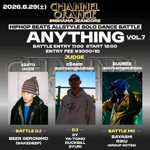 ーANYTHING vol.7ー HIPHOP BEATS ALLSTYLE SOLO DANCE BATTLEのサムネイル画像１