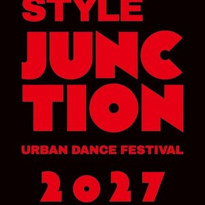 STYLE JUNCTION 2027 -URBAN DANCE FESTIVAL-のサムネイル画像１